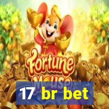 17 br bet